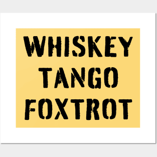 WHISKEY TANGO FOXTROT (black stencil) - WTF in military speak Posters and Art